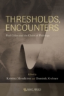 Image for Thresholds, Encounters: Paul Celan and the Claim of Philology