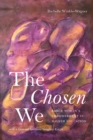 Image for Chosen We: Black Women&#39;s Empowerment in Higher Education