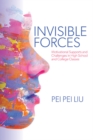 Image for Invisible Forces: Motivational Supports and Challenges in High School and College Classes