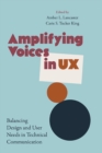 Image for Amplifying Voices in UX: Balancing Design and User Needs in Technical Communication