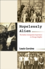 Image for Hopelessly Alien: The Italian Immigration Experience in Chicago Heights