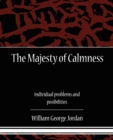 Image for The Majesty of Calmness individual problems and posibilities