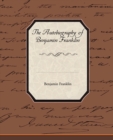 Image for The Biography of Benjamin Franklin