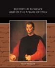 Image for History Of Florence And Of The Affairs Of Italy