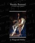 Image for Royalty Restored or London under Charles II
