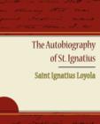 Image for The Autobiography of St. Ignatius