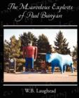 Image for The Marvelous Exploits of Paul Bunyan