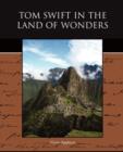 Image for Tom Swift in the Land of Wonders
