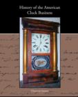 Image for History of the American Clock Business