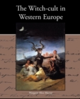 Image for The Witch-Cult in Western Europe