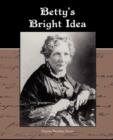 Image for Betty S Bright Idea
