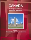 Image for Canada Ecology and Nature Protection Handbook Volume 1 Strategic Information and Developments
