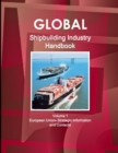 Image for Global Shipbuilding Industry Handbook Volume 1. European Union- Strategic Information and Contacts