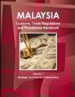 Image for Malaysia Customs, Trade Regulations and Procedures Handbook Volume 1 Strategic and Practical Information