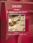 Image for Saudi Arabia Business Law Handbook Volume 1 Strategic Information and Basic Laws