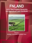 Image for Finland Land, Real Property Ownership and Agricultural Laws Handbook Volume 1 Strategic Information and Basic Laws