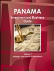 Image for Panama Investment and Business Guide Volume 1 Strategic and Practical Information