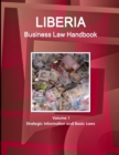 Image for Liberia Business Law Handbook Volume 1 Strategic Information and Basic Laws