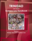 Image for Trinidad and Tobago Business Law Handbook Volume 1 Strategic Information and Basic Laws