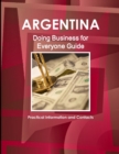Image for Argentina : Doing Business for Everyone Guide - Practical Information and Contacts