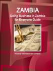 Image for Zambia : Doing Business in Zambia for Everyone Guide: Practical Information and Contacts