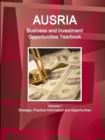 Image for Austria Business and Investment Opportunities Yearbook Volume 1 Strategic, Practical Information and Opportunities