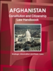 Image for Afghanistan Constitution and Citizenship Law Handboook - Strategic Information and Basic Laws