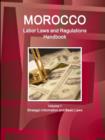 Image for Morocco Labor Laws and Regulations Handbook Volume 1 Strategic Information and Basic Laws