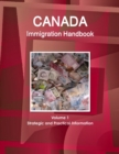 Image for Canada Immigration Handbook Volume 1 Strategic and Practical Information
