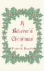 Image for A Believer&#39;s Christmas