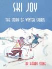Image for Ski Joy : The Story of Winter Sports