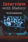 Image for Interview with History: The Jfk Assassination
