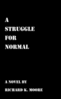 Image for A Struggle for Normal