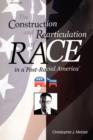 Image for The Construction and Rearticulation of Race in a Post-Racial America