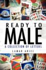 Image for Ready to Male : A Collection of Letters