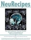 Image for NeuRecipes : The MD Anderson Cancer Center Guide to Anesthesia for Neurosurgical Cases