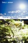 Image for Growing In The Garden Of His Love : A Book of Poetry