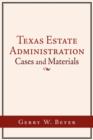 Image for Texas Estate Administration