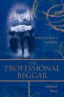 Image for The Professional Beggar : A Man Who Made A Community