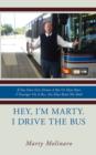 Image for Hey, I&#39;m Marty. I Drive the Bus