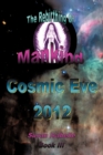 Image for Cosmic Eve 2012 Rebirthing Mankind : Our Evolution Has Begun!
