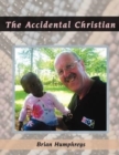 Image for The Accidental Christian