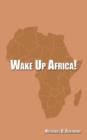 Image for Wake Up Africa!