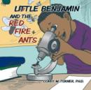 Image for Little Benjamin and the Red Fire Ants