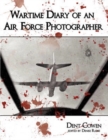 Image for Wartime Diary of an Air Force Photographer