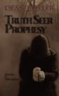 Image for Truth Seer Prophesy : Book One of &quot;The Legacy&quot;