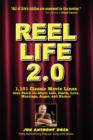 Image for Reel Life 2.0 : 1,101 Movie Lines That Teach Us About Life, Death, Love, Marriage, Anger and Humor
