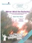 Image for Never Mind the Bullocks : A Twenty-First Century Exploration of the Torah for Bar-/bat-mitzvah Students