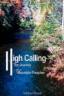 Image for High Calling : The Journey of a Mountain Preacher
