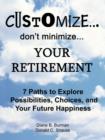 Image for Customize...Don&#39;t Minimize...Your Retirement
